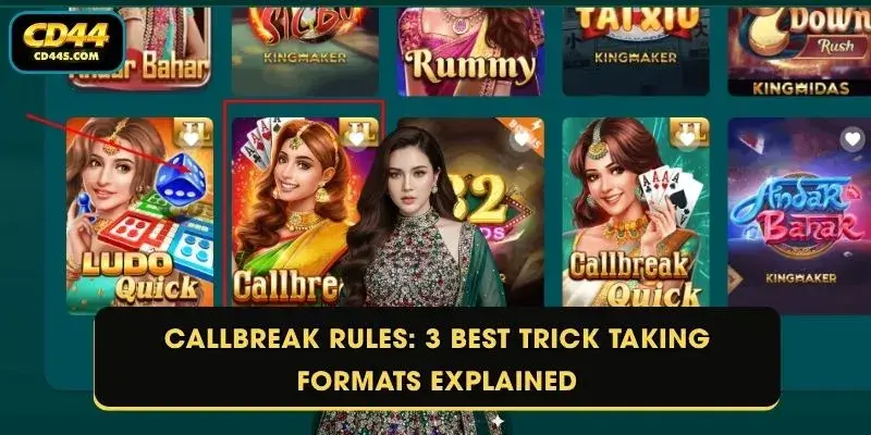 Callbreak Rules: 3 Best Trick Taking Formats Explained