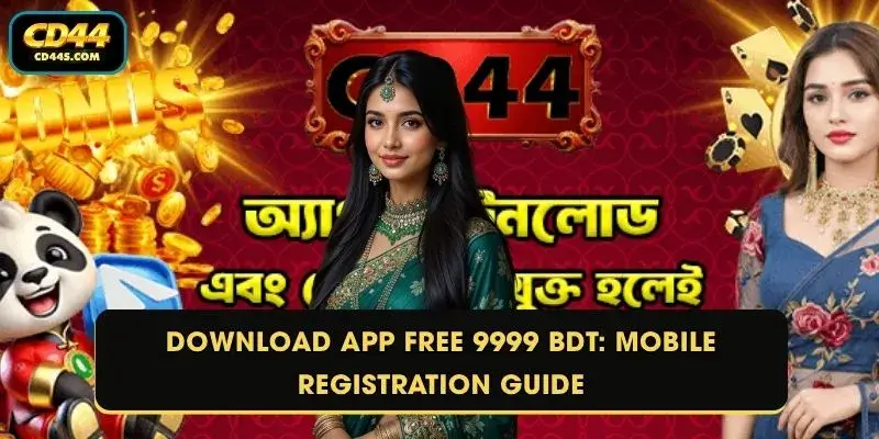 Download App FREE 9999 BDT: Mobile Registration Guide