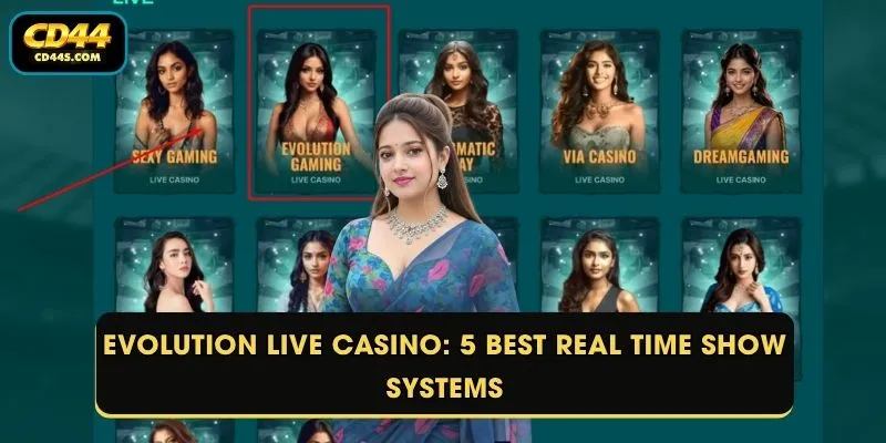 Evolution Live Casino: 5 Best Real Time Show Systems